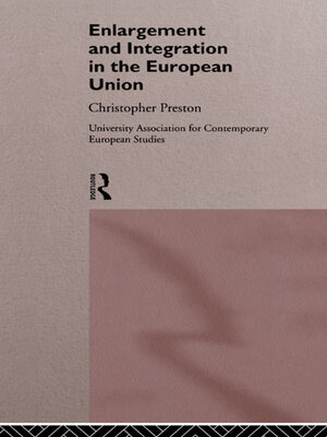 cover image of The Enlargement and Integration of the European Union